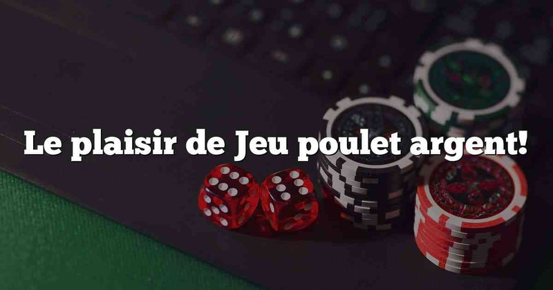 Jeu du poulet à France